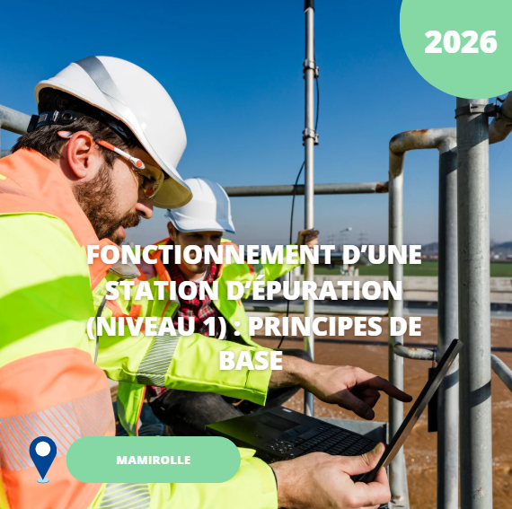 N°50/ Fonctionnement d’une station d’épuration (NIVEAU 1) : principes de base/ 2026 (Mamirolle)