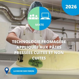 N°15 bis/ Technologie fromagère appliquée aux pâtes pressées cuites et non cuites / 2026 (La Roche sur Foron)