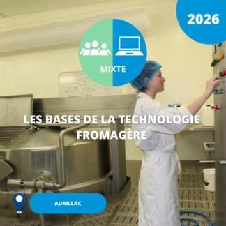 N°08 bis/ Les bases de la technologie fromagère/ 2026 (Aurillac)