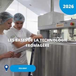 N°08/ Les bases de la technologie fromagère/ 2026 (Poligny)